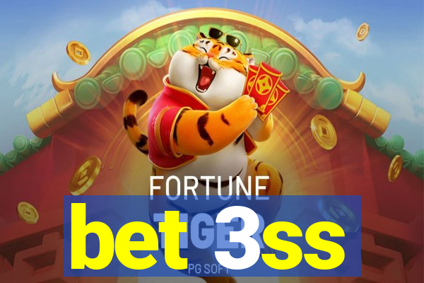 bet 3ss